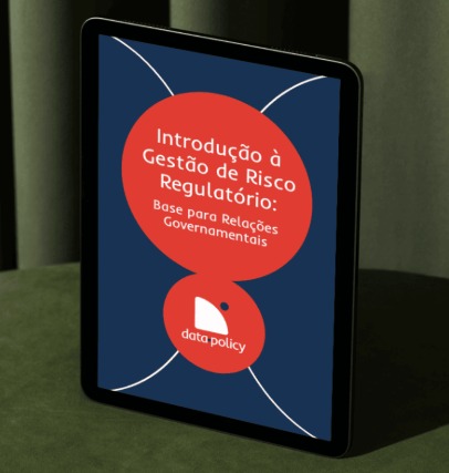 E-book – Introdução à Gestão de Risco Regulatório Base para Relações Governamentais